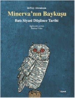Minerva’nın Baykuşu Batı Siyasi Düşünce Tarihi