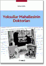 Yoksullar Mahallesinin Doktorları
