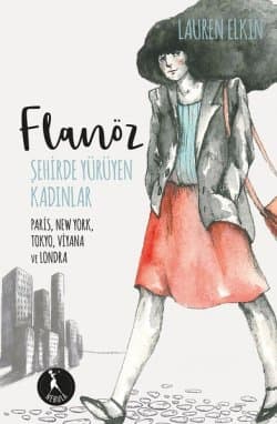 Flanöz: Şehirde Yürüyen Kadınlar