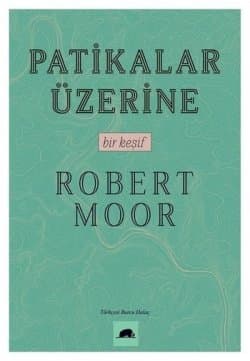 Patikalar Üzerine Bir Keşif