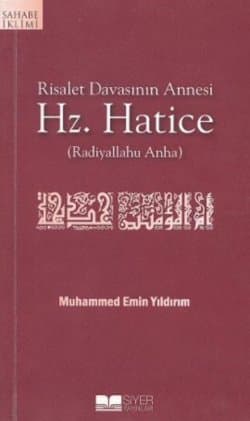Risalet Davasının Annesi Hz.Hatice