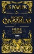 Fantastik Canavarlar - Nelerdir Nerede Bulunurlar? (Orjinal Senaryo)