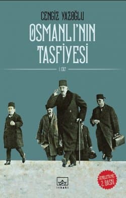 Osmanlı’nın Tasfiyesi - 1. Cilt