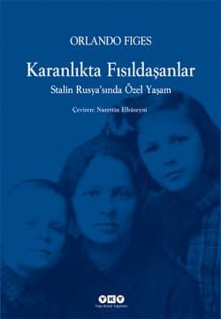 Karanlıkta Fısıldaşanlar - Stalin Rusya'sında Özel Yaşam