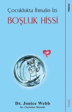 Çocuklukta İhmalin İzi : Boşluk Hissi