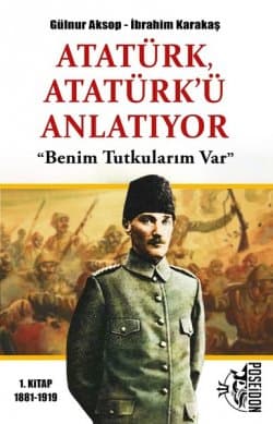 Atatürk, Atatürk'ü Anlatıyor "Benim Tutkularım Var"