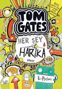Tom Gates Her Şey Harika Sayılır