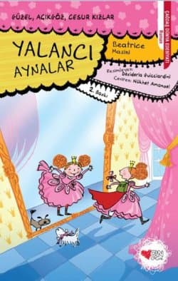 Yalancı Aynalar - Güzel, Açıkgöz, Cesur Kızlar - 7