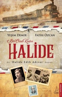 Halide, Bir Cesur Kadın