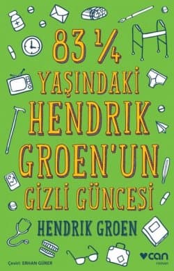 83 1/4 Yaşındaki Hendrik Groen'un Gizli Güncesi