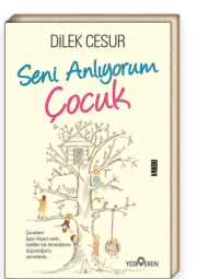 Seni Anlıyorum Çocuğum