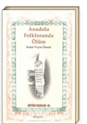Anadolu Folklorunda Ölüm
