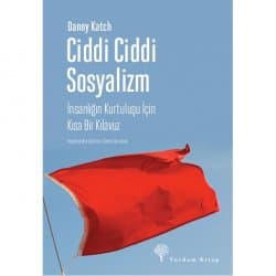 Ciddi Ciddi Sosyalizm