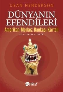 Dünyanın Efendileri - Amerikan Merkez Bankası Karteli