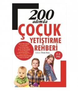 200 Adımda Çocuk Yetiştirme Rehberi