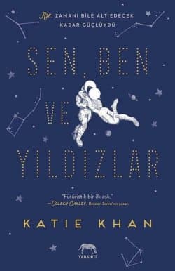 Sen, Ben Ve Yıldızlar