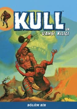 Kull'un Vahşi Kılıcı-Bölüm Bir