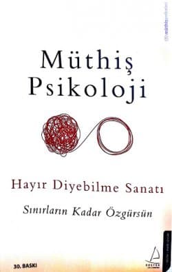 Hayır Diyebilme Sanatı (Sınırların Kadar Özgürsün)