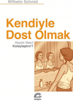 Kendiyle Dost Olmak