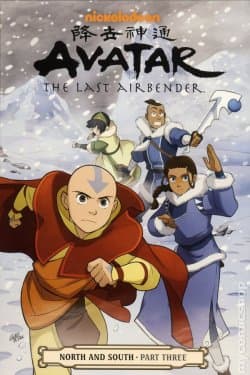 Avatar: The Last Airbender - North and South (Part Three)