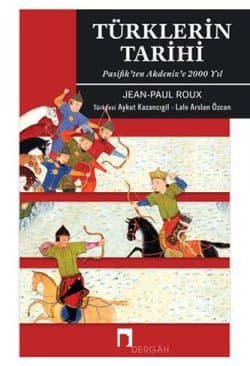 Türklerin Tarihi Pasifikten Akdeniz'e 2000 Yıl