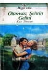 Ölümsüz Şehrin Gelini
