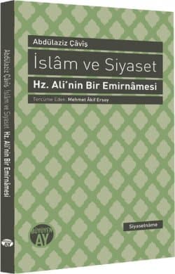 İslam ve Siyaset - Hz. Ali'nin Bir Emirnamesi