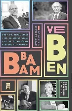 Babam ve Ben Çocuk Babanın Sırrıdır