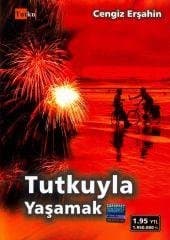 Tutkuyla Yaşamak