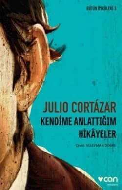 Kendime Anlattığım Hikâyeler