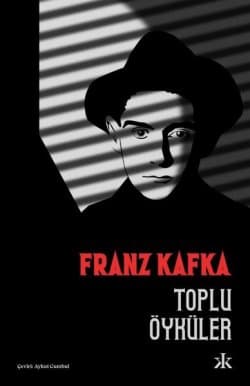 Franz Kafka Toplu Öyküler