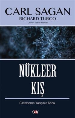 Nükleer Kış: Silahlanma Yarışının Sonu