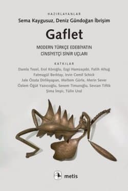Gaflet - Modern Türkçe Edebiyatın Cinsiyetçi Sinir Uçları