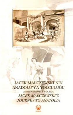 Jacek Malczewski'nin Anadolu'ya Yolculuğu