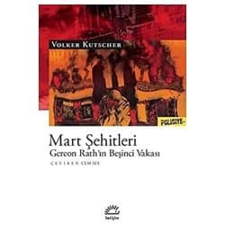 Mart Şehitleri - Gereon Rath’ın Beşinci Vakası