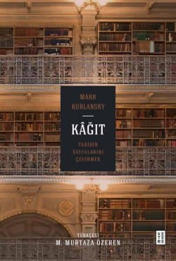Kâğıt - Tarihin Sayfalarını Çevirmek