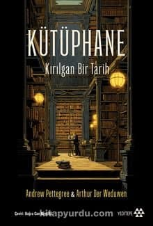 Kütüphane & Kırılgan Bir Tarih