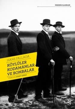 Köylüler, Kodamanlar ve Bombalar