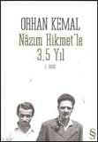 Nazım Hikmet'le 3,5 Yıl