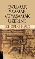 Okumak Yazmak ve Yaşamak Üzerine