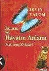 Annem ve Hayatın Anlamı