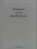 Rimbaud ya da Büyük İsyan