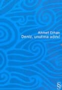 Deniz,Unutma Adını!