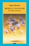 Bir Bulut Kaynıyor Bu Diyar Baştanbaşa 4
