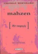 Mahzen Bir Vazgeçiş