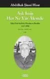 Aşk İmiş Her Ne Vâr Âlemde / Aşka Dair Seçilmiş Mısralar ve Beyitler 1417-1950