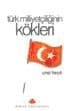 Türk Milliyetçiliğinin Kökleri