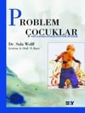 Problem Çocuklar Stres Altındaki Çocukları Tedavi Etme Yöntemleri