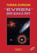 "Evren" Bir Şaka mı?