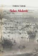 Solan Akdeniz 1550-1870, Coğrafi- Tarihsel Bir Yaklaşım